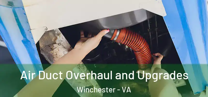  Air Duct Overhaul and Upgrades Winchester - VA