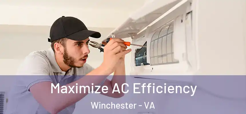  Maximize AC Efficiency Winchester - VA