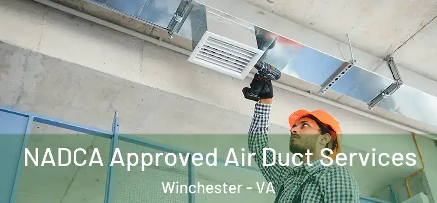  NADCA Approved Air Duct Services Winchester - VA