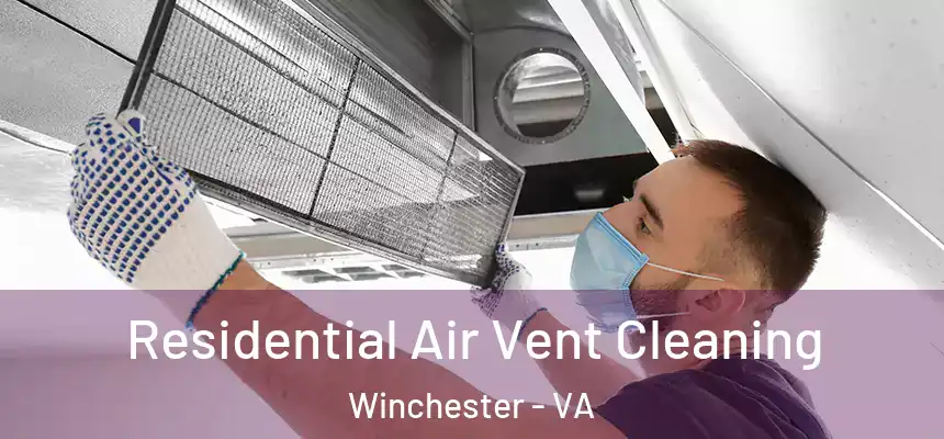 Residential Air Vent Cleaning Winchester - VA
